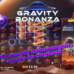 Trik Jitu Menang Game Gravity Bonanza: Melayang Menuju Kemenangan Besar